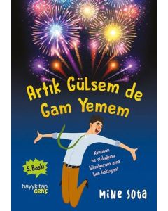 Artık Gülsem de Gam Yemem