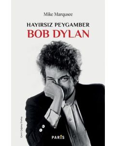 Hayırsız Peygamber Bob Dylan