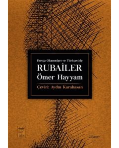 Farsça Okunuşları ve Türkçesiyle Rubailer