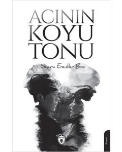 Acının Koyu Tonu