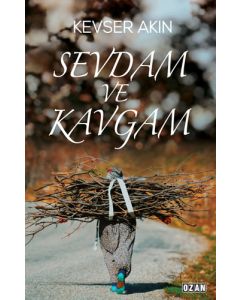 Sevdam ve Kavgam