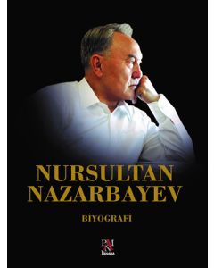 Nursultan Nazarbayev (Ciltli)