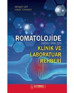 Romatolojide Doğru Tanı İçin Klinik ve Laboratuar Rehberi