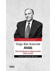Doğu Batı Arasında Ahlâk