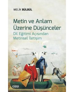 Metin ve Anlam Üzerine Düşünceler