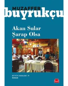 Akan Sular Şarap Olsa