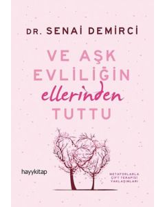 Ve Aşk Evliliğin Ellerinden Tuttu