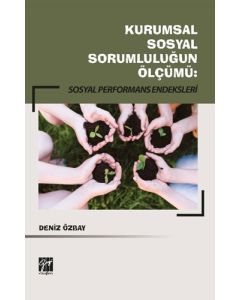 Kurumsal Sosyal Sorumluluğun Ölçümü: Sosyal Performans Endeksleri