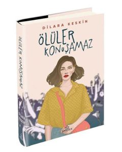 Ölüler Konuşamaz (Ciltli)