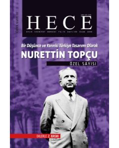  Hece Aylık Edebiyat Dergisi Nurettin Topçu Özel Sayısı: 11 - 109