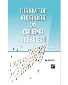 Türkiye'de Kuşaklar ve Çalışma Değerleri