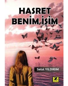 Hasret Benim İşim