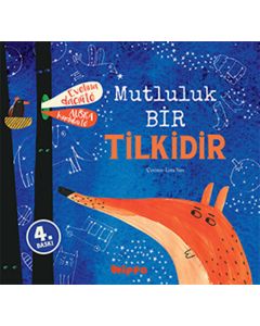 Mutluluk Bir Tilkidir