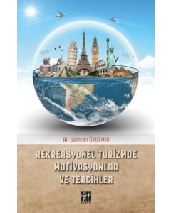 Rekreasyonel Turizmde Motivasyonlar ve Tercihler