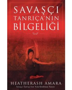 Savaşçı Tanrıça’nın Bilgeliği