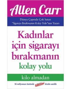Kadınlar İçin Sigarayı Bırakmanın Kolay Yolu
