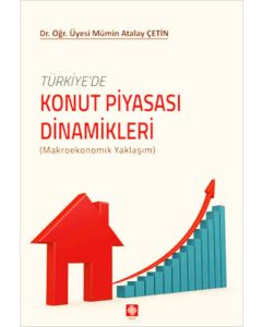 Türkiye'de Konut Piyasası Dinamikleri