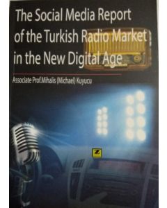 The Social Media Report of the Turkish Radio Market in the New Digital Age