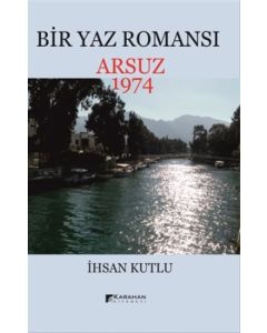 Bir Yaz Romansı - Arsuz 1974