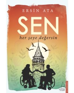 Sen Her Şeye Değersin