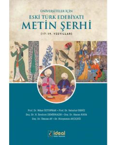 Üniversiteler İçin Eski Türk Edebiyatı Metin Şerhi 17-19. Yüzyıllar