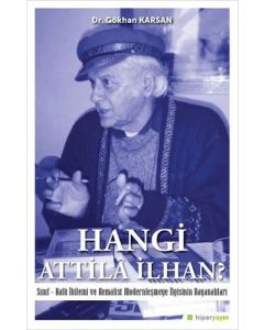 Hangi Atilla İlhan?