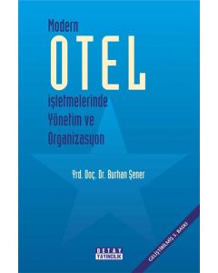 Modern Otel İşletmelerinde Yönetim ve Organizasyon