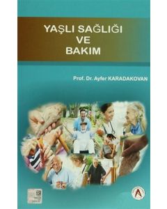 Yaşlı Sağlığı ve Bakım