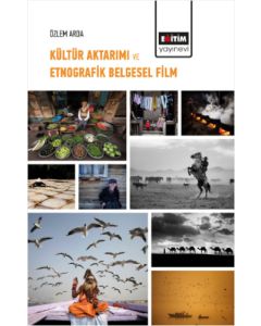 Kültür Aktarımı ve Etnografik Belgesel Film