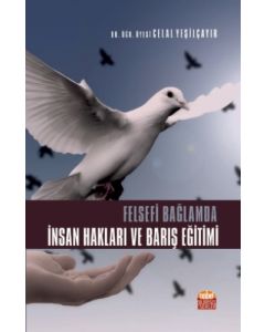 Felsefi Bağlamda İnsan Hakları ve Barış Eğitimi