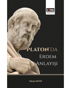 Platon’da Erdem Anlayışı