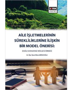 Aile İşletmelerinin Sürekliliklerine İlişkin Bir Model Önerisi