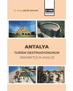 Antalya Turizm Destinasyonunun Rekabetçilik Analizi