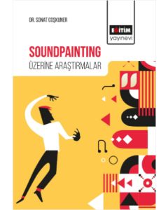 Soundpainting Üzerine Araştırmalar