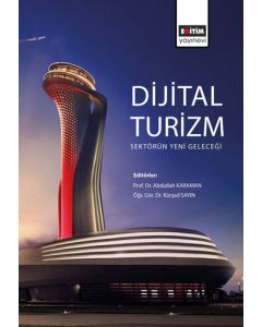 Dijital Turizm: Sektörün Yeni Geleceği