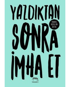 Yazdıktan Sonra İmha Et (Ciltli)