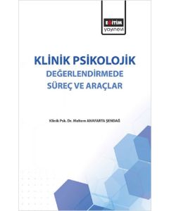  Klinik Psikolojik Değerlendirmede Süreç ve Araçlar
