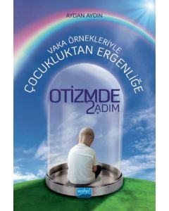Vaka Örnekleriyle Çocukluktan Ergenliğe Otizmde 2. Adım