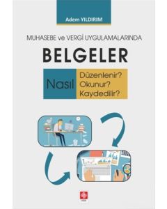 Muhasebe ve Vergi Uygulamalarında Belgeler