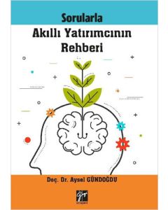 Sorularla Akıllı Yatırımcının Rehberi