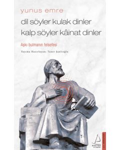Dil Söyler Kulak Dinler Kalp Söyler Kâinat Dinler 