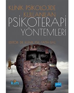 Klinik Psikolojide Kullanılan Psikoterapi Yöntemleri