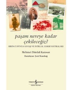 Paşam Nereye Kadar Çekileceğiz? 