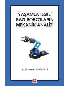 Yaşamla İlgili Bazı Robotların Mekanik Analizi