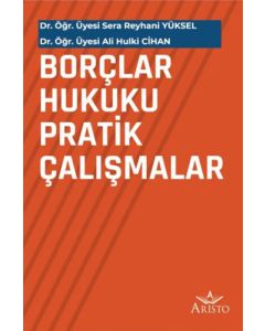 Borçlar Hukuku Pratik Çalışmalar