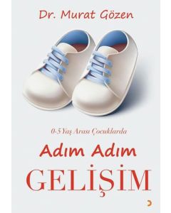 0-5 Yaş Arası Çocuklarda Adım Adım Gelişim