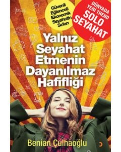 Yalnız Seyahat Etmenin Dayanılmaz Hafifliği