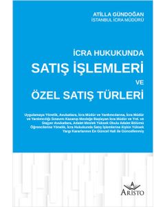 İcra Hukukunda Satış İşlemleri ve Özel Satış Türleri