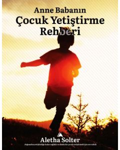 Anne Babanın Çocuk Yetiştirme Rehberi