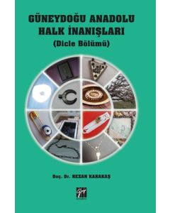 Güneydoğu Anadolu Halk İnanışları 